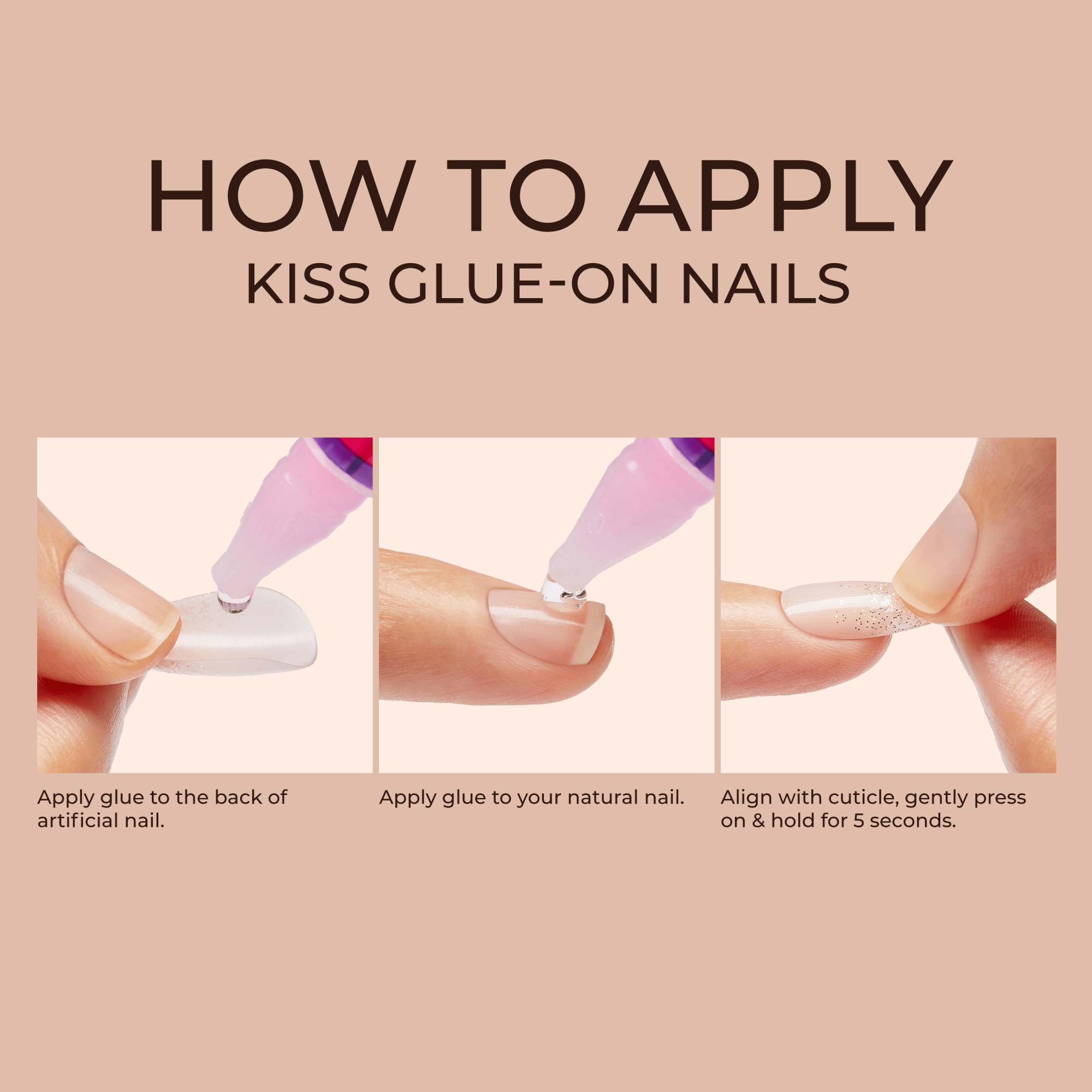 Instructions for applying KISS glue-on nails displayed on a beige background, showing close-ups of hands applying glue to artificial and natural nails, then pressing the nail on for 5 seconds.