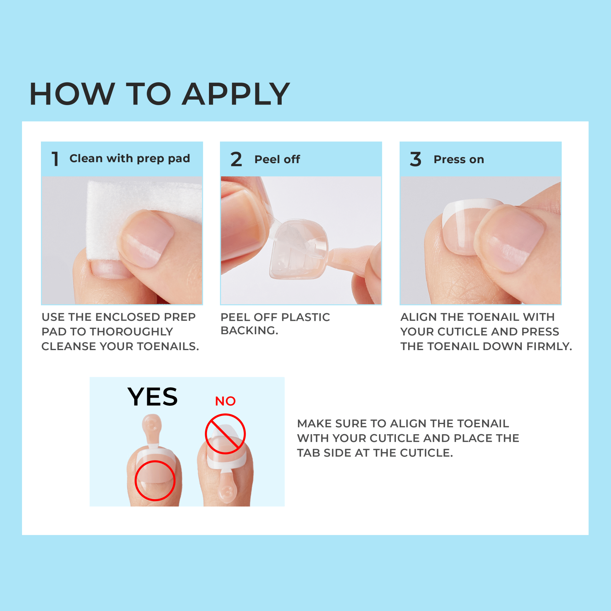 Step-by-step instructions for applying press-on pedicure: cleaning toenail with prep pad, peeling off plastic backing, pressing toenail on, and correct toenail alignment shown.