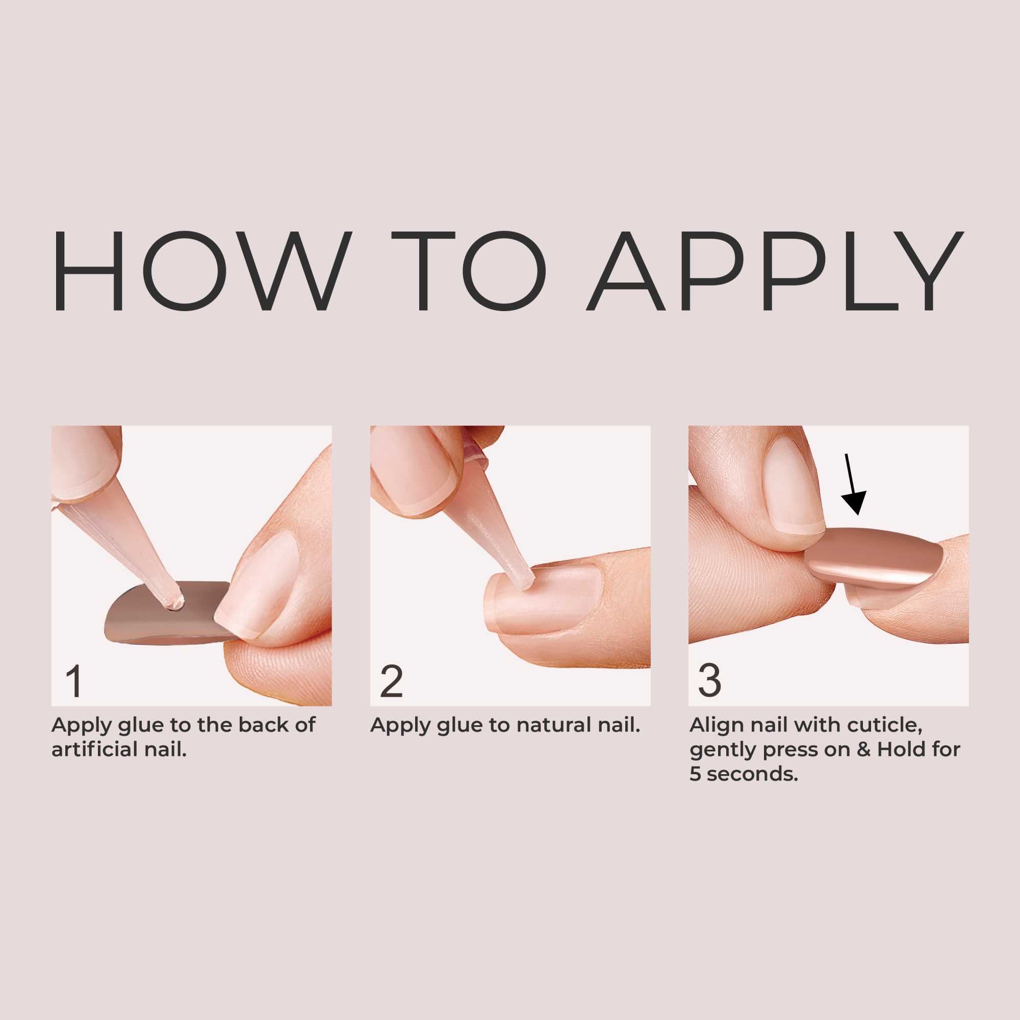 Step-by-step guide showing close-ups of applying glue to the back of a brown artificial nail, then to a natural nail, and pressing the artificial nail onto the natural nail, holding for 5 seconds.