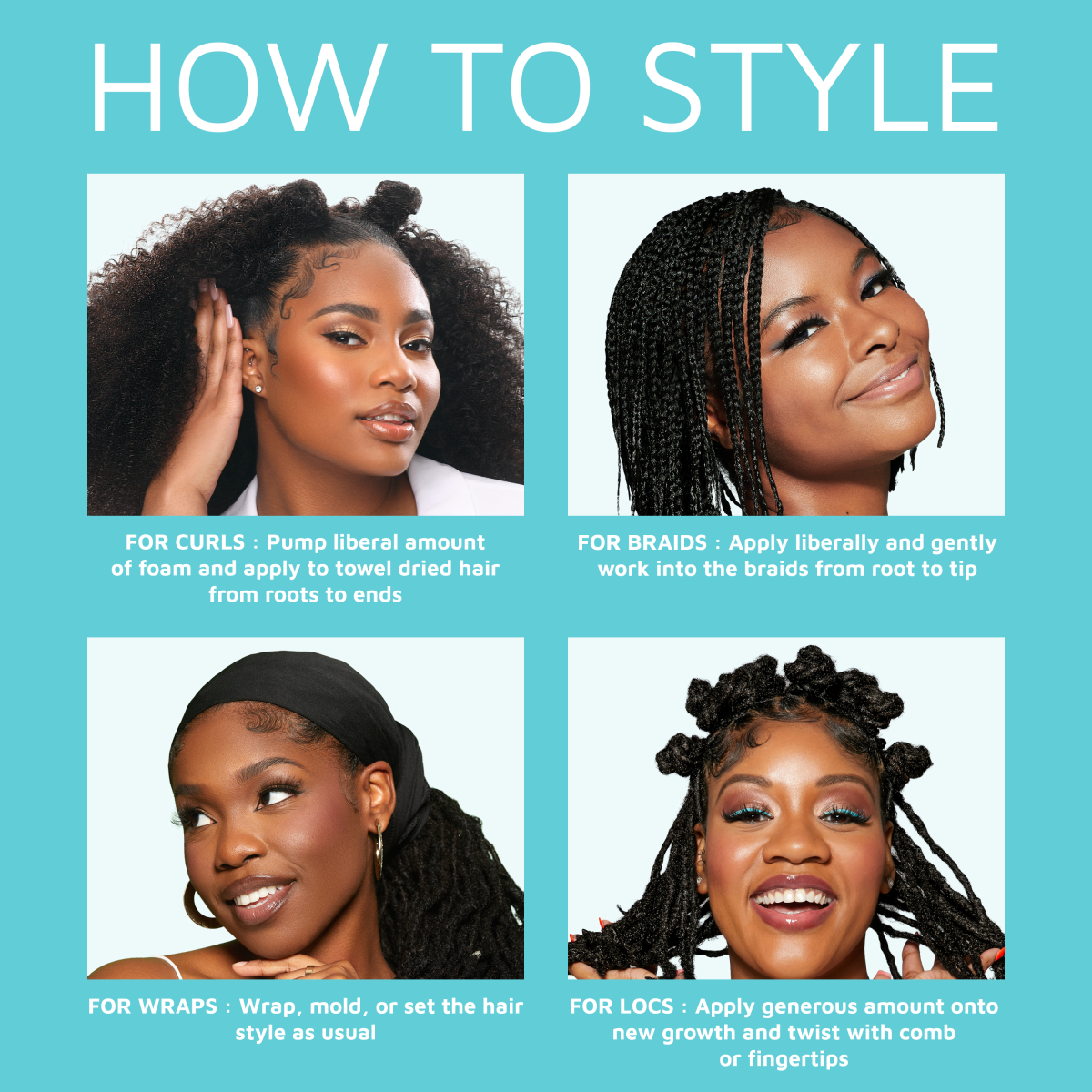 Four women with different hairstyles show how to style with KISS Colors &amp; Care Foam Mousse: curls, braids, wraps, and locs, with instructions for each.
