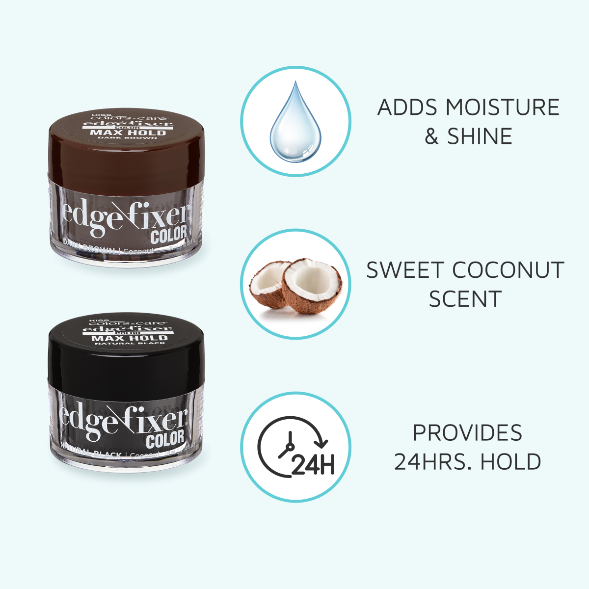 Two small jars of KISS Colors &amp; Care Edge Fixer Color, one in dark brown and one in natural black, shown with icons highlighting moisture &amp; shine, sweet coconut scent, and 24-hour hold.