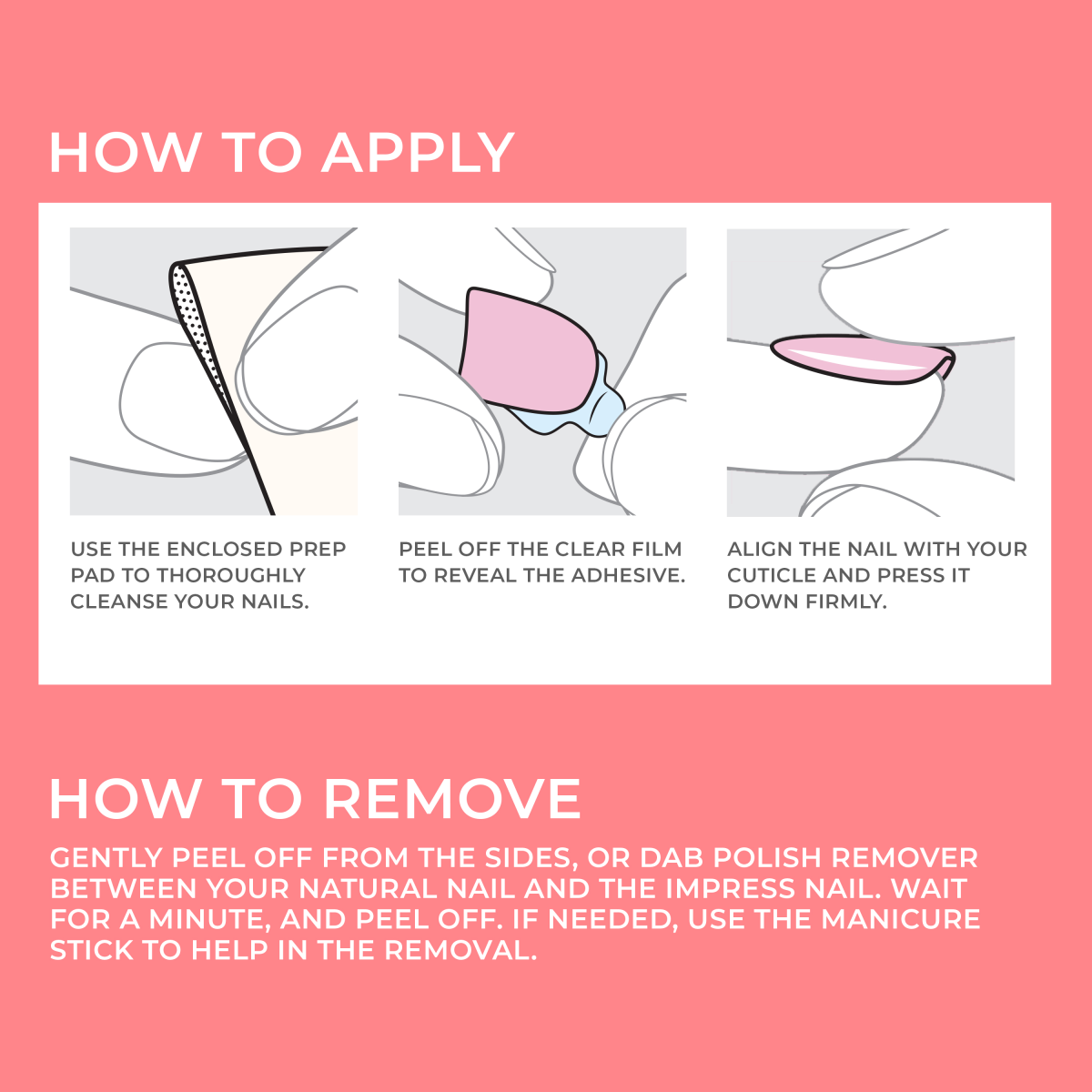 Instructions on a pink background showing three steps to apply imPRESS press-on nails: cleanse nails with prep pad, peel off clear film to reveal adhesive, align and press nail firmly. Removal tips advise peeling from sides or using polish remover with a manicure stick if needed.