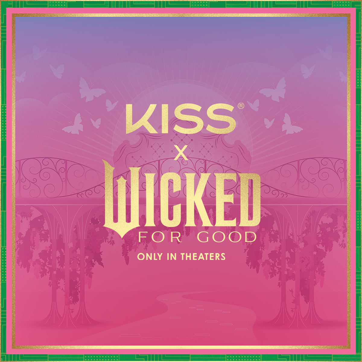 KISS x Wicked For Good movie poster, pink background with gold text, only in theaters
