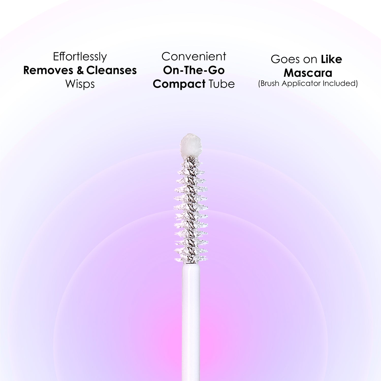 Close-up of a clear jelly remover brush applicator with white handle on a pastel purple and pink gradient background. Text highlights effortless removal and cleansing of wisps, a convenient compact tube for on-the-go, and a mascara-like application with brush included.