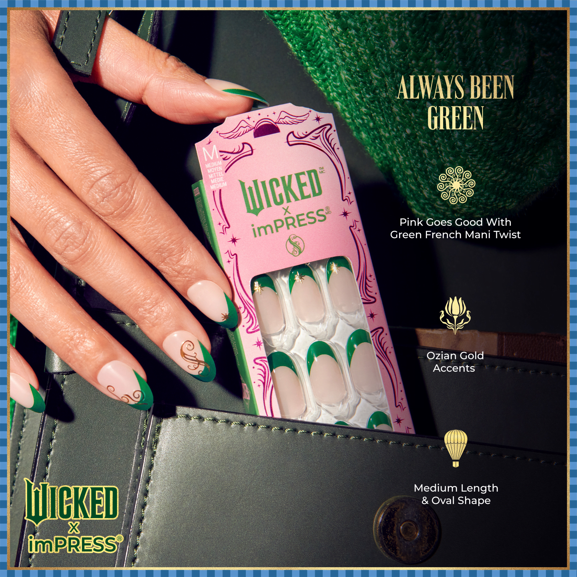Hand with medium-length oval nails featuring green French tips and gold swirl accents, holding pink Wicked x imPRESS nail kit packaging. Text: Always Been Green, Pink Goes Good With Green French Mani Twist, Ozian Gold Accents, Medium Length &amp; Oval Shape.