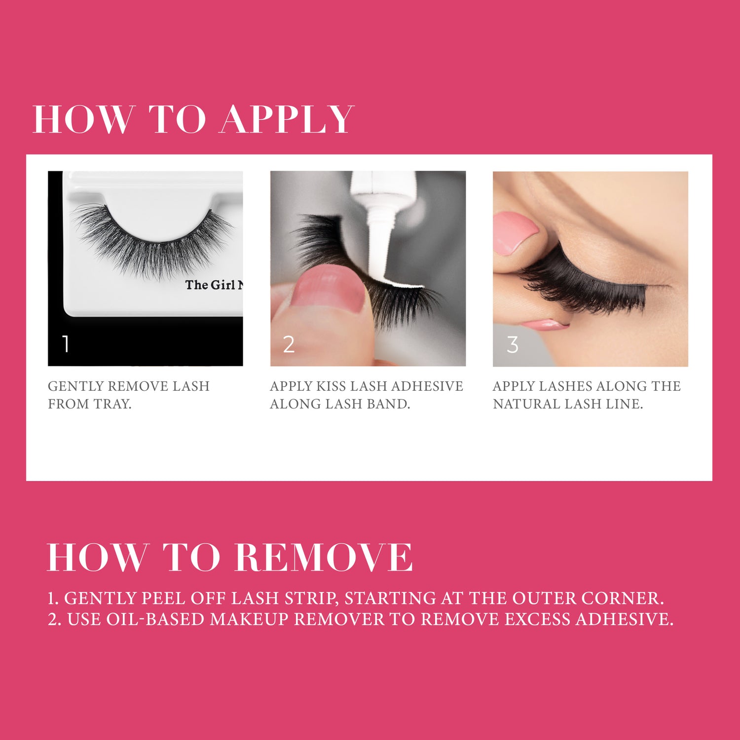 Step-by-step visual guide on a pink background showing how to apply lashes: remove lash from tray, apply adhesive to lash band, and place lashes along natural lash line. Includes removal tips to peel lash strip and use oil-based remover.