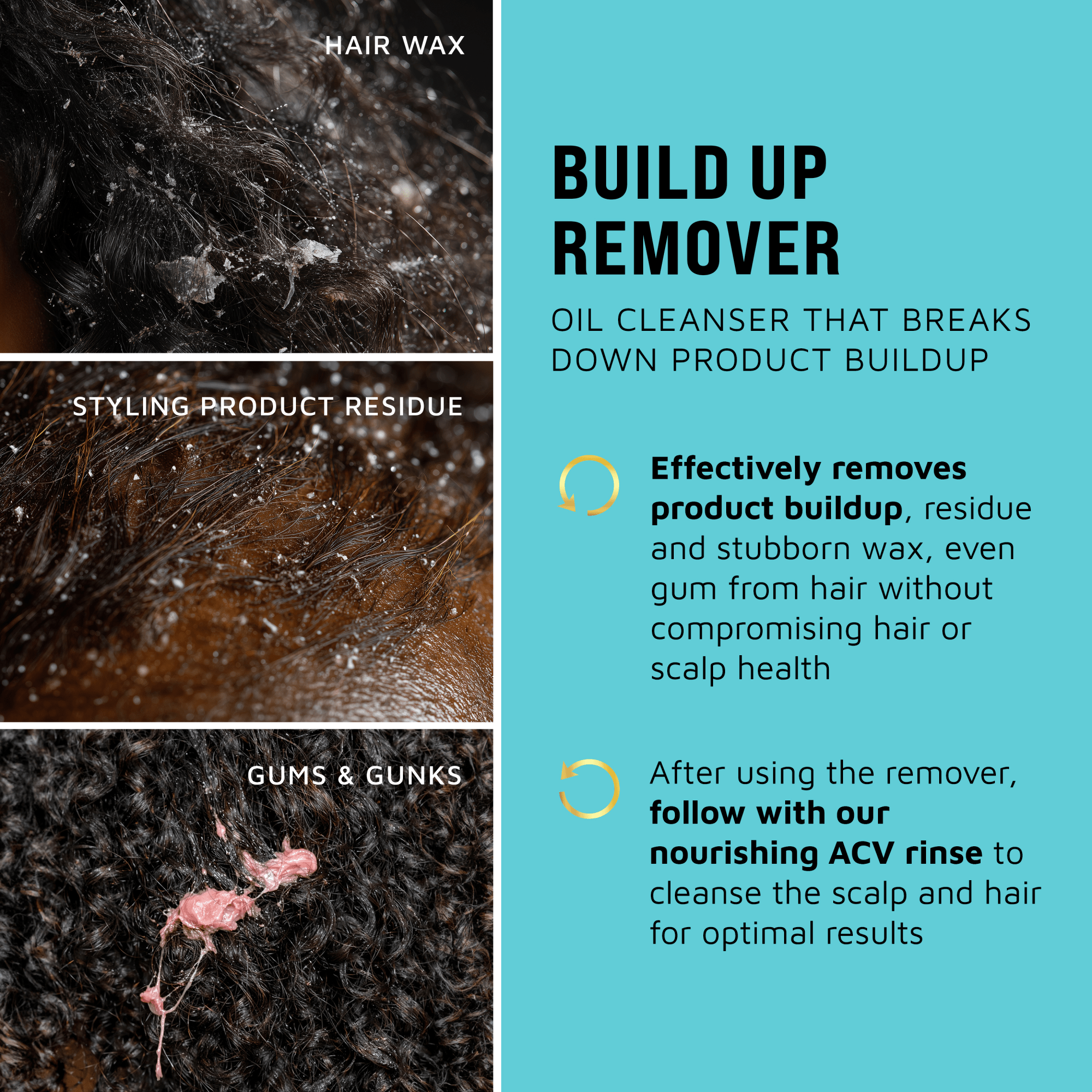 Advertisement for a build-up remover product with images of hair wax, styling product residue, and gums &amp; gunk on hair.