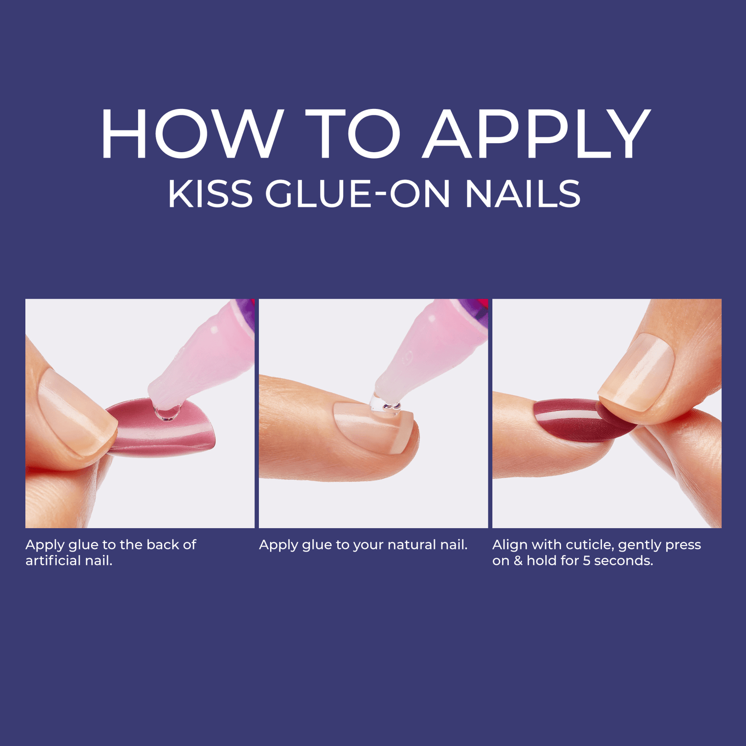 Instructions for applying KISS glue-on nails showing close-ups of hands: glue applied to artificial nail, then to natural nail, then aligning and pressing nail onto fingertip.