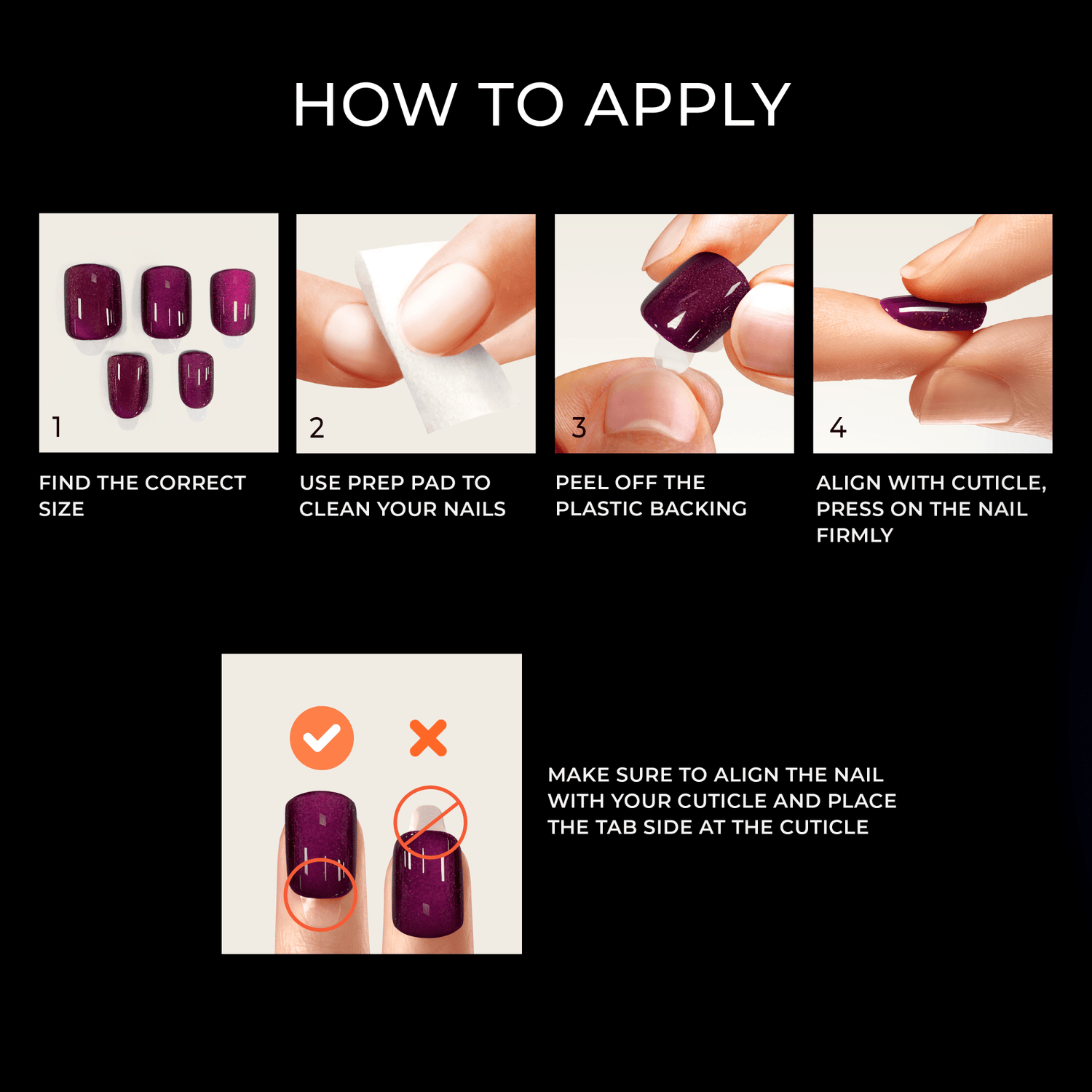 Four-step visual guide to applying celestial dark purple press-on nails: select size, clean nails with prep pad, peel plastic backing, align with cuticle and press firmly. Includes tip to place the tab side at the cuticle for proper alignment.