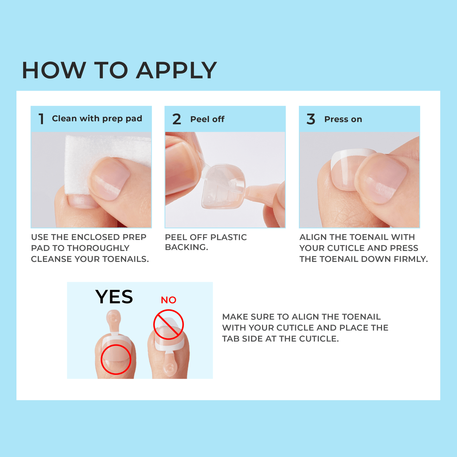 Step-by-step instructions for applying press-on pedicure: cleaning toenail with prep pad, peeling off plastic backing, pressing toenail on, and correct toenail alignment shown.